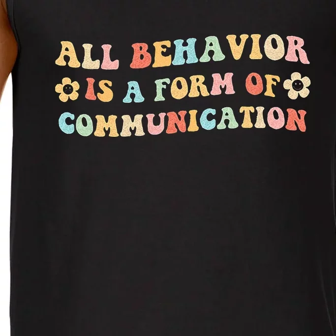 All Behavior Is A Form Of Communication Gift Idea For Sped Comfort Colors® Tank Top