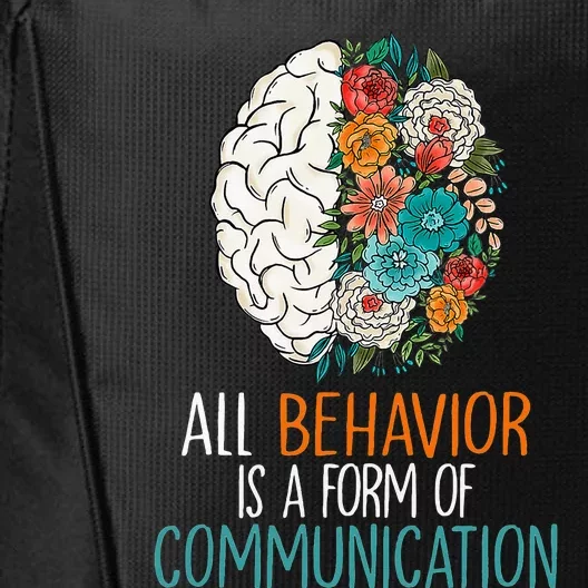 All Behavior Is A Form Of Communication Therapy Autism City Backpack