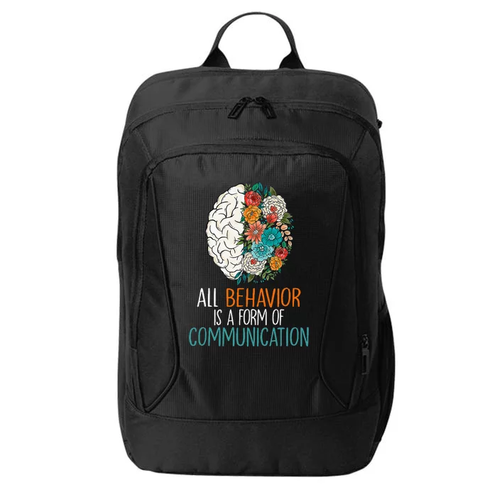 All Behavior Is A Form Of Communication Therapy Autism City Backpack