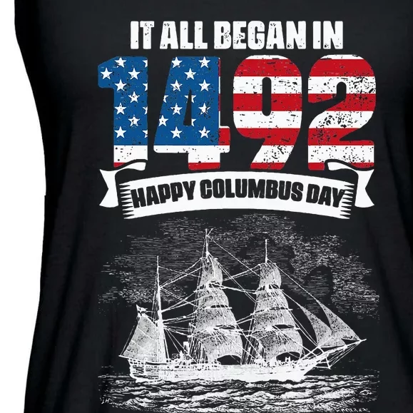 All Began In 1492 American Italian Christopher Columbus Day Ladies Essential Flowy Tank