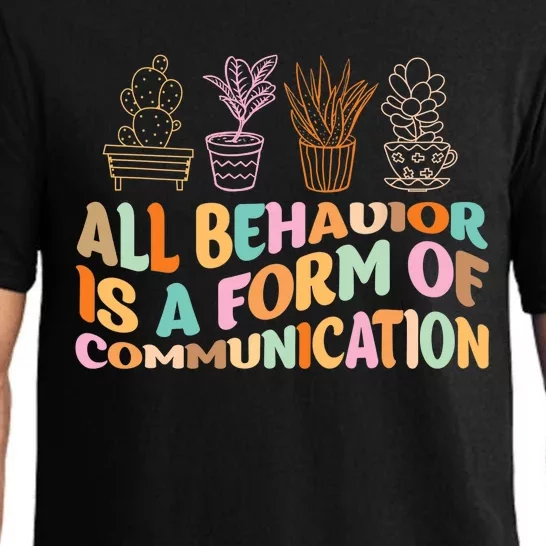 All Behavior Is A Form Of Communication Aba Therapy Pajama Set