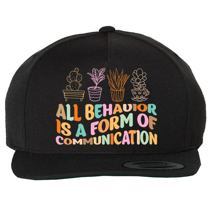 All Behavior Is A Form Of Communication Aba Therapy Wool Snapback Cap