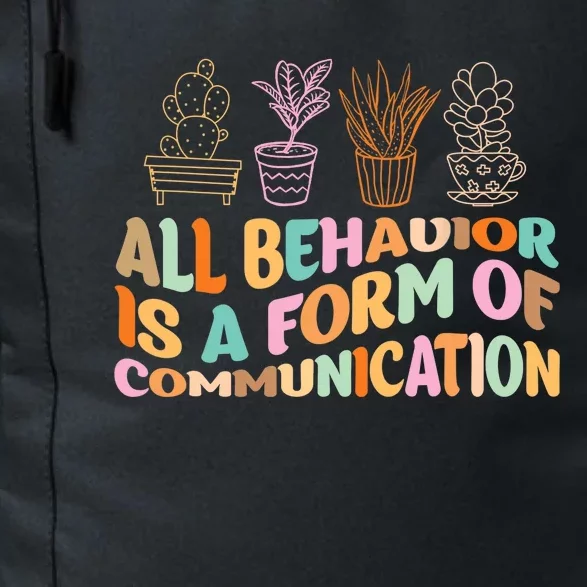 All Behavior Is A Form Of Communication Aba Therapy Daily Commute Backpack