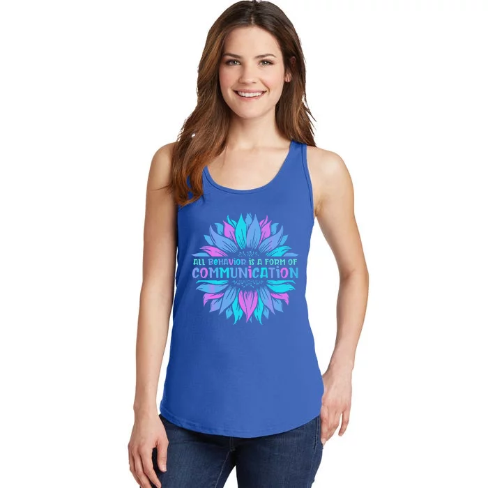 All Behavior Is A Form Of Communication Sped Teacher Autism Gift Ladies Essential Tank