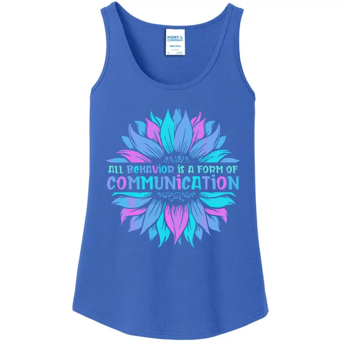 All Behavior Is A Form Of Communication Sped Teacher Autism Gift Ladies Essential Tank