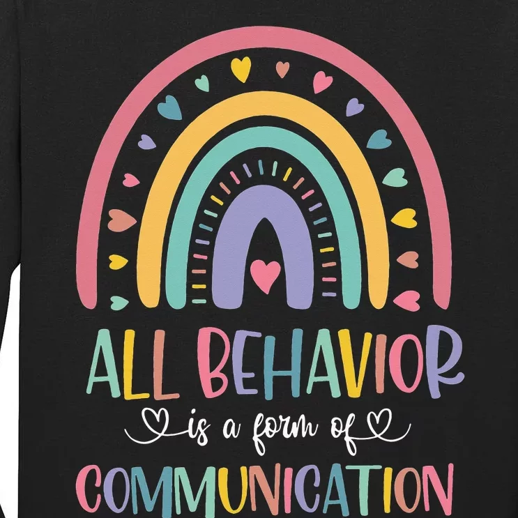 All Behavior Is A Form Of Communication Rainbow Tall Long Sleeve T-Shirt