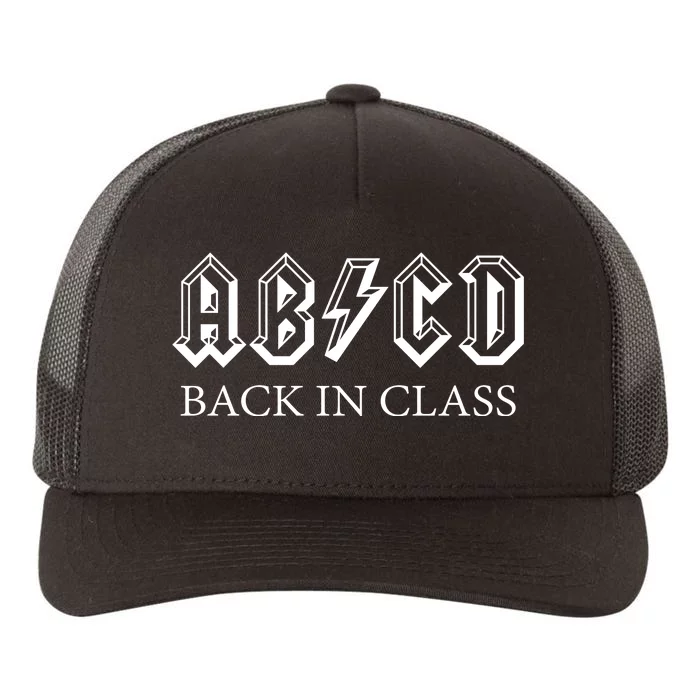 ABCD Back In Class Back To School Funny Teacher Yupoong Adult 5-Panel Trucker Hat