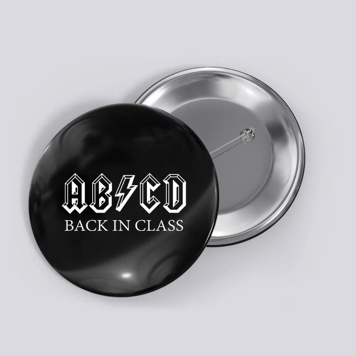 ABCD Back In Class Back To School Funny Teacher Button