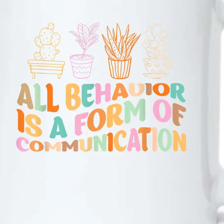 All Behavior Is A Form Of Communication Aba Therapy Black Color Changing Mug