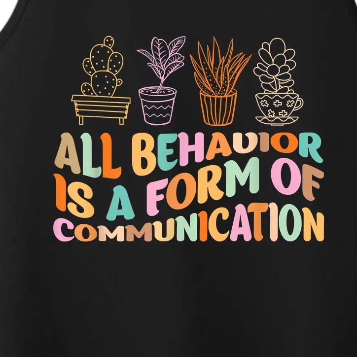 All Behavior Is A Form Of Communication Aba Therapy Performance Tank