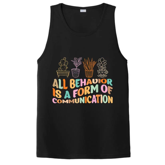 All Behavior Is A Form Of Communication Aba Therapy Performance Tank