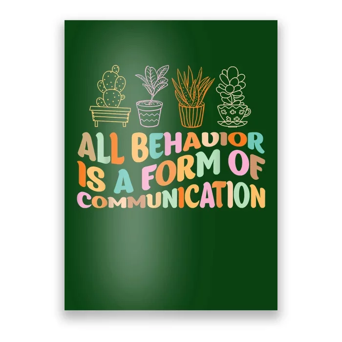 All Behavior Is A Form Of Communication Aba Therapy Poster