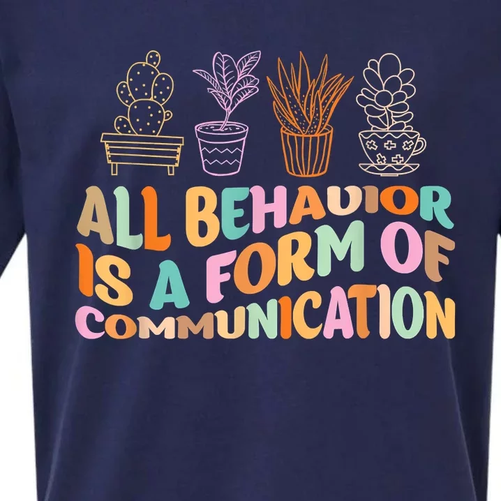 All Behavior Is A Form Of Communication Aba Therapy Sueded Cloud Jersey T-Shirt