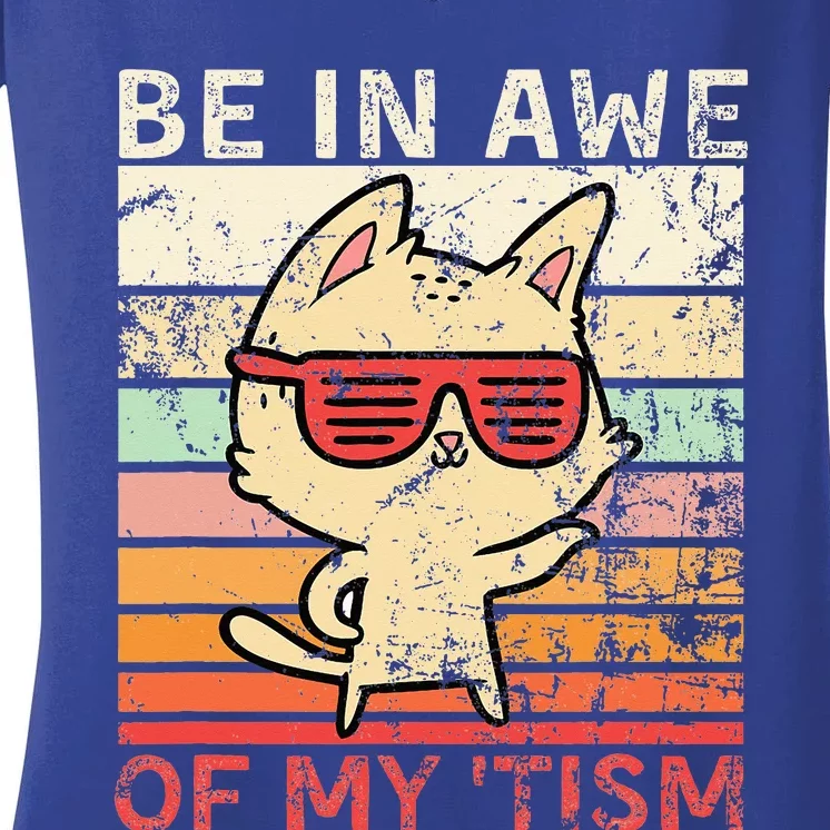 Autism Be In Awe Of My Tism Adult Awe Tism Women's V-Neck T-Shirt