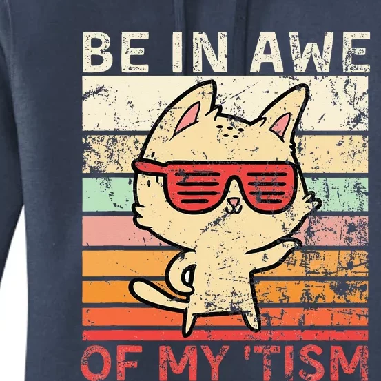 Autism Be In Awe Of My Tism Adult Awe Tism Women's Pullover Hoodie