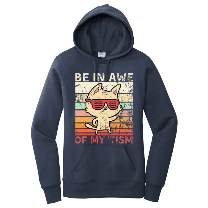 Autism Be In Awe Of My Tism Adult Awe Tism Women's Pullover Hoodie