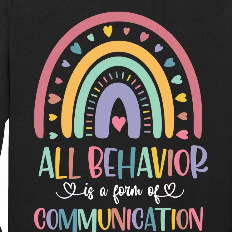 All Behavior Is A Form Of Communication Rainbow Long Sleeve Shirt