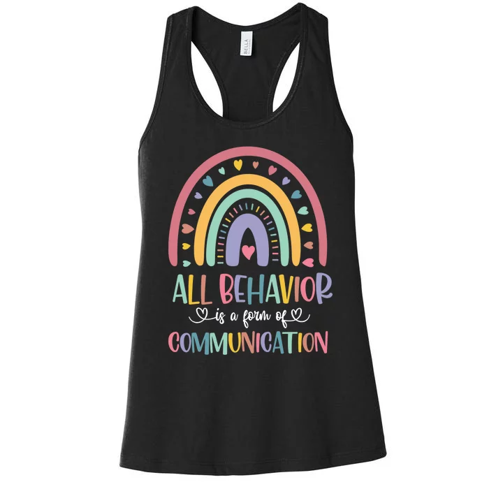 All Behavior Is A Form Of Communication Rainbow Women's Racerback Tank