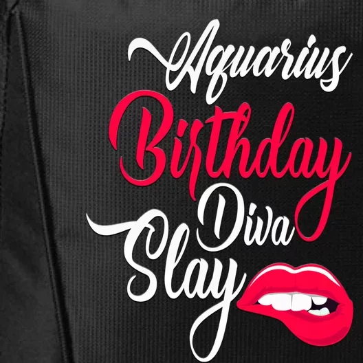 Aquarius Born In Birthday Diva Slay Januaryfebruary Gift City Backpack