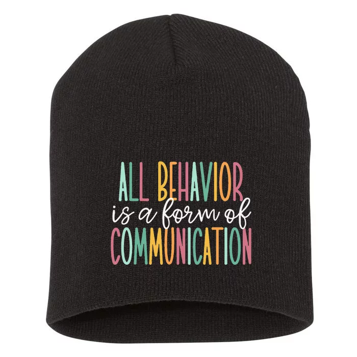 All Behavior Is A Form Of Communication Short Acrylic Beanie