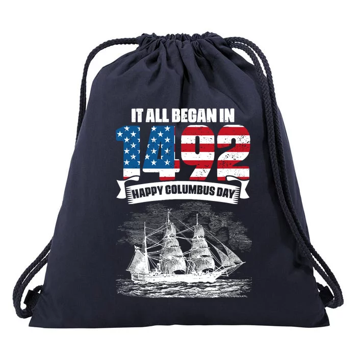 All Began In 1492 American Italian Christopher Columbus Day Drawstring Bag