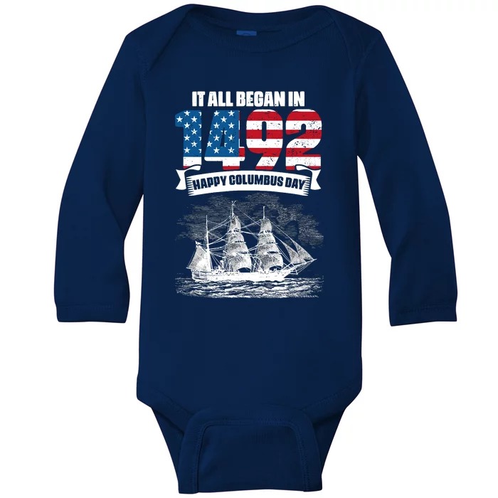 All Began In 1492 American Italian Christopher Columbus Day Baby Long Sleeve Bodysuit