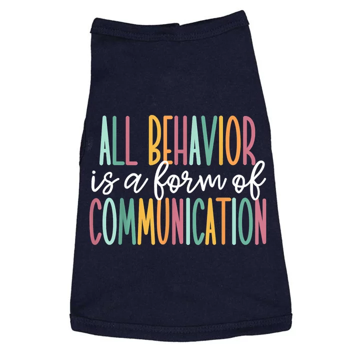 All Behavior Is A Form Of Communication Doggie Tank