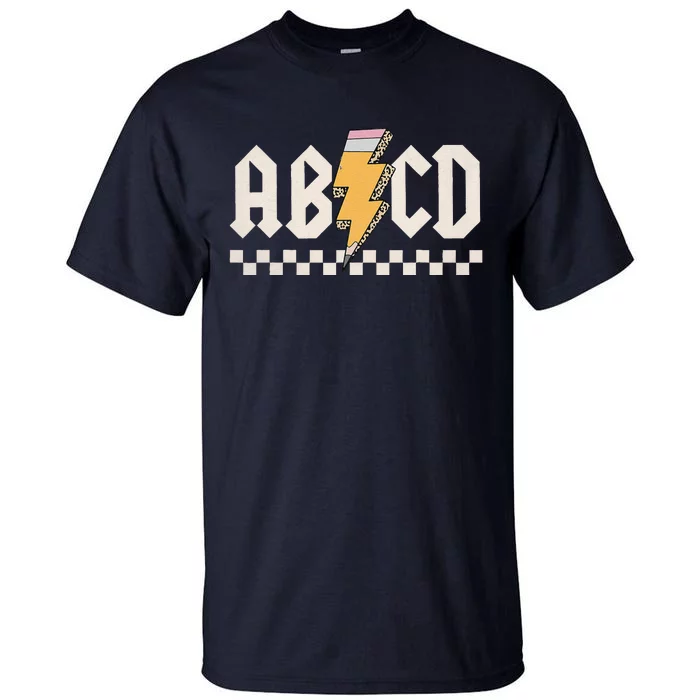 Abcd Back In Class First Day Back To School Teacher Student Tall T-Shirt