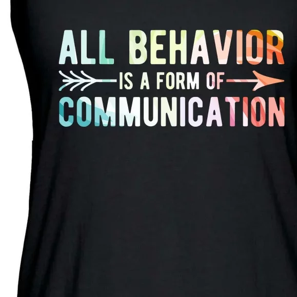 All Behavior Is A Form Of Communication Ladies Essential Flowy Tank