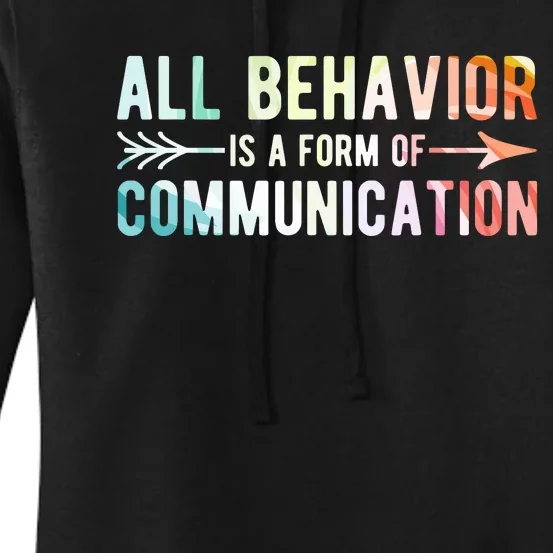 All Behavior Is A Form Of Communication Women's Pullover Hoodie