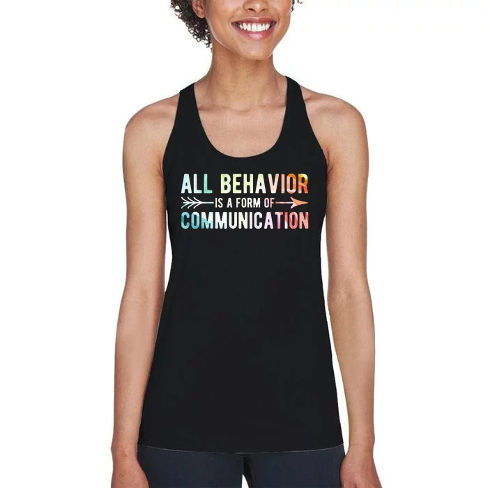 All Behavior Is A Form Of Communication Women's Racerback Tank