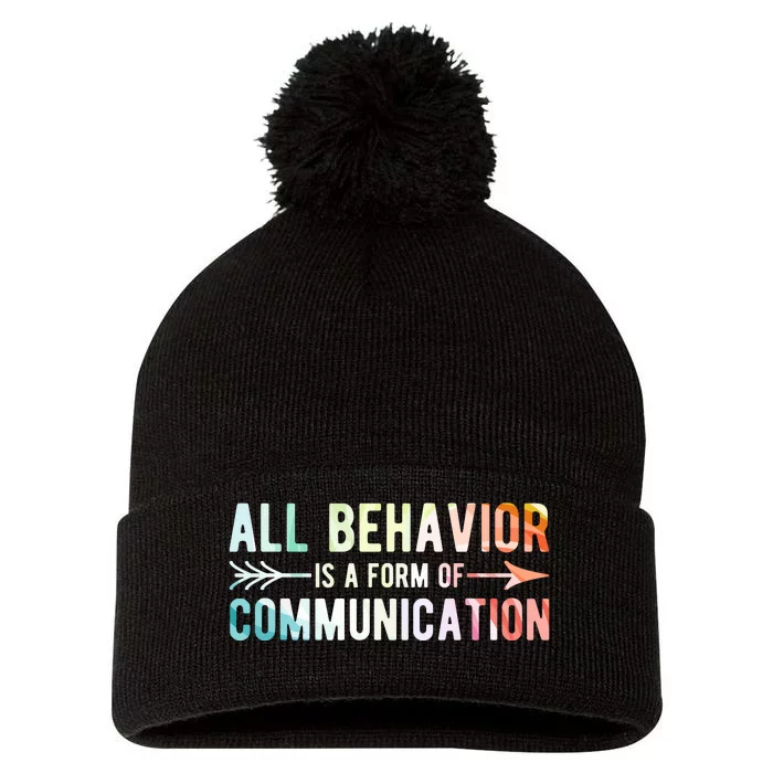 All Behavior Is A Form Of Communication Pom Pom 12in Knit Beanie