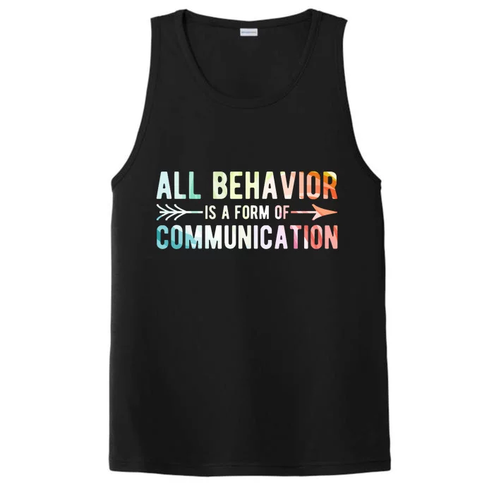 All Behavior Is A Form Of Communication Performance Tank