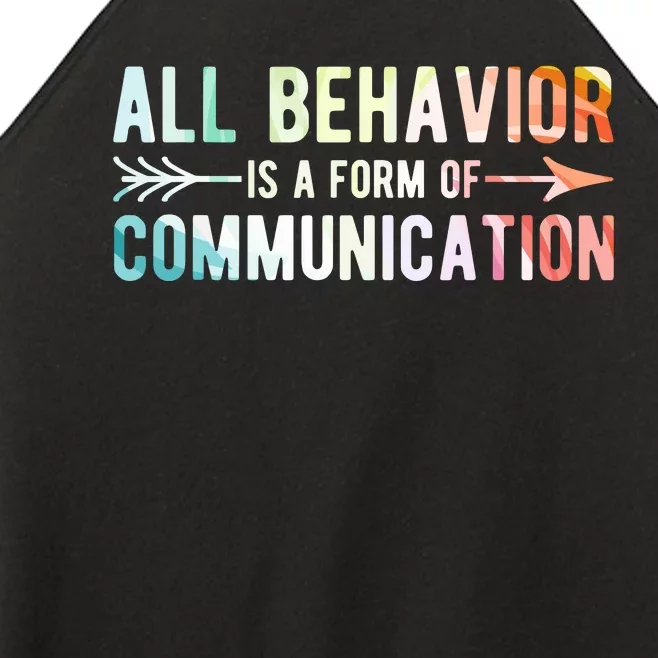 All Behavior Is A Form Of Communication Women’s Perfect Tri Rocker Tank