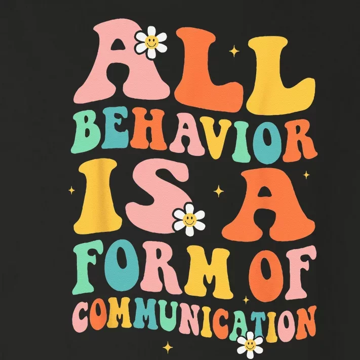 All Behavior Is A Form Of Communication Therapy Therapist Toddler Long Sleeve Shirt