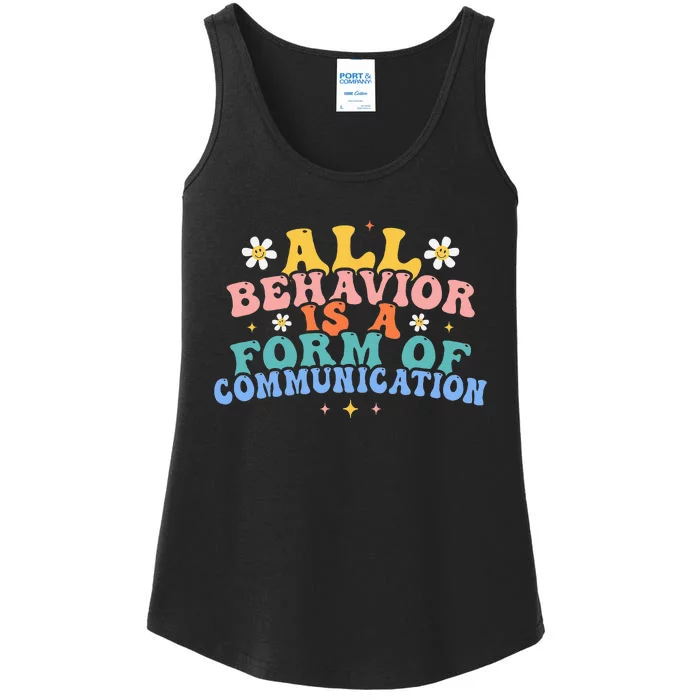 All Behavior Is A Form Of Communication Therapy Therapist Ladies Essential Tank