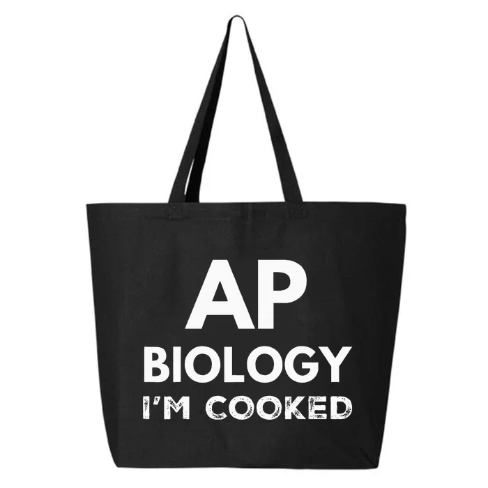 Ap Biology IM Cooked High School Funny Ap Bio Biology Class 25L Jumbo Tote