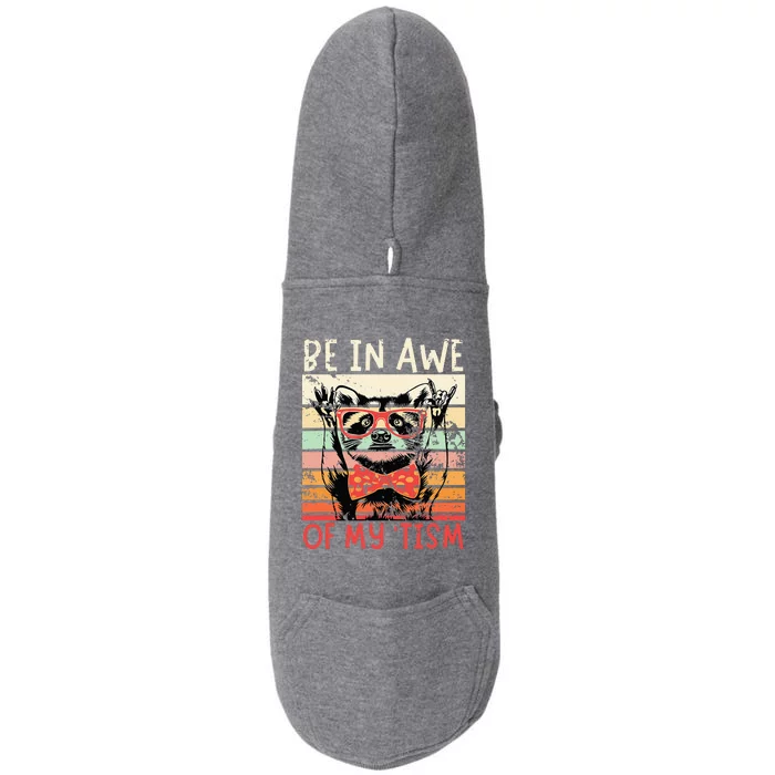 Autism Be In Awe Of My Tism Doggie 3-End Fleece Hoodie