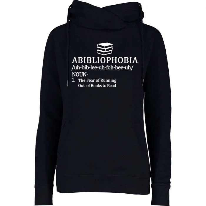 Abibliophobia The Fear Pf Running Out Books To Read Womens Funnel Neck Pullover Hood