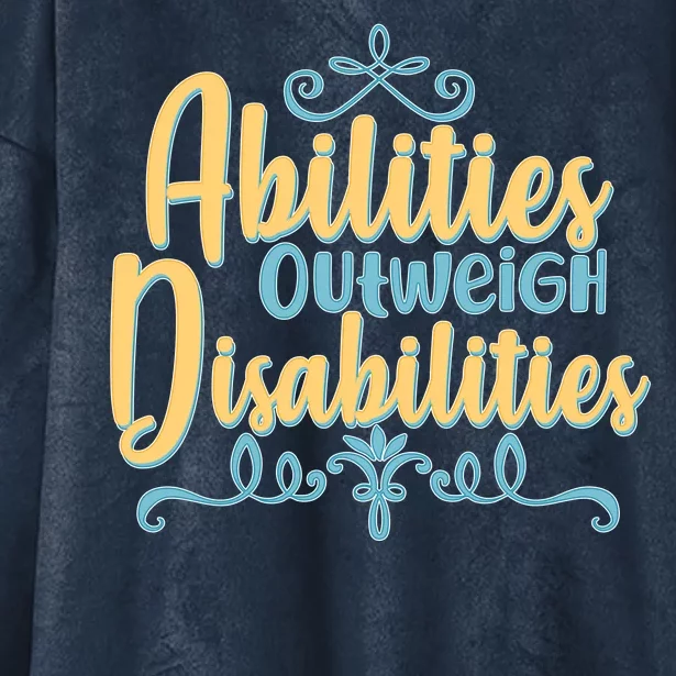 Abilities Outweigh Disabilities Hooded Wearable Blanket