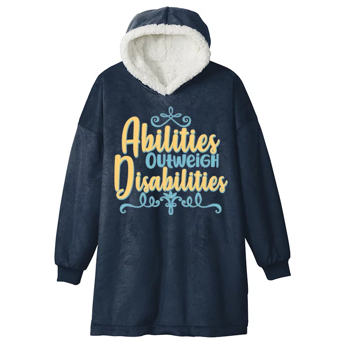 Abilities Outweigh Disabilities Hooded Wearable Blanket