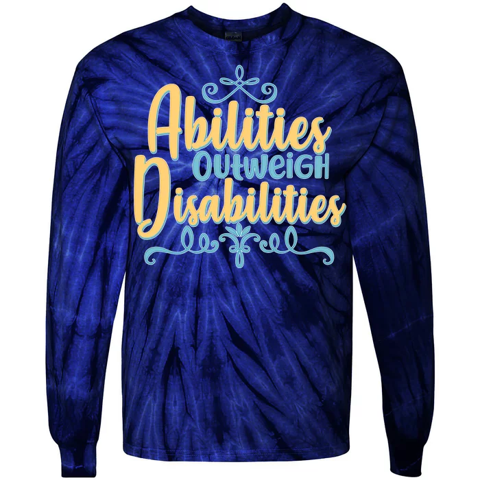 Abilities Outweigh Disabilities Tie-Dye Long Sleeve Shirt