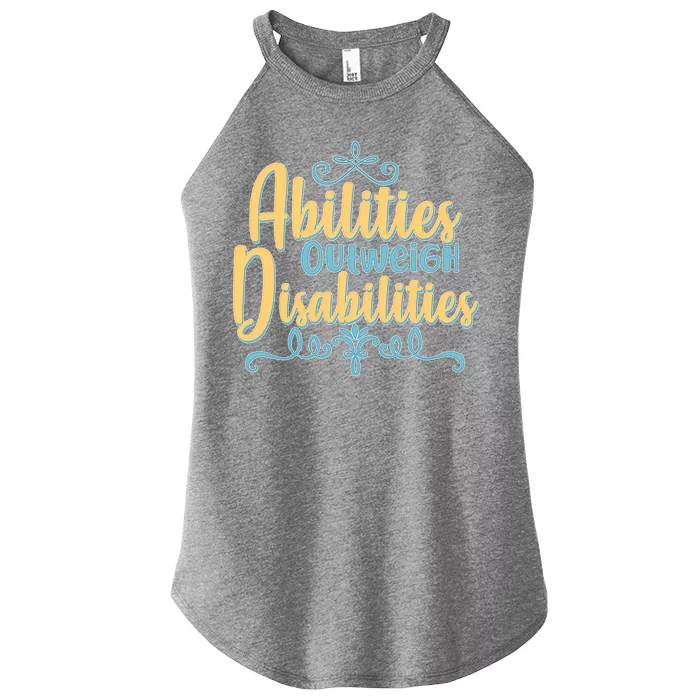 Abilities Outweigh Disabilities Women’s Perfect Tri Rocker Tank