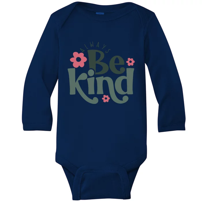 Always Be Kind Kindness Inspirational Baby Long Sleeve Bodysuit