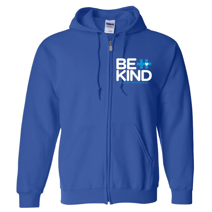 Autism Be Kind Gift Be Kind Autism Awareness Gift Full Zip Hoodie