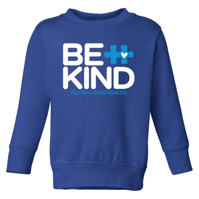 Autism Be Kind Gift Be Kind Autism Awareness Great Gift Toddler Sweatshirt