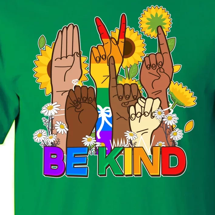 ASL Be Kind Sign Language Tall T-Shirt