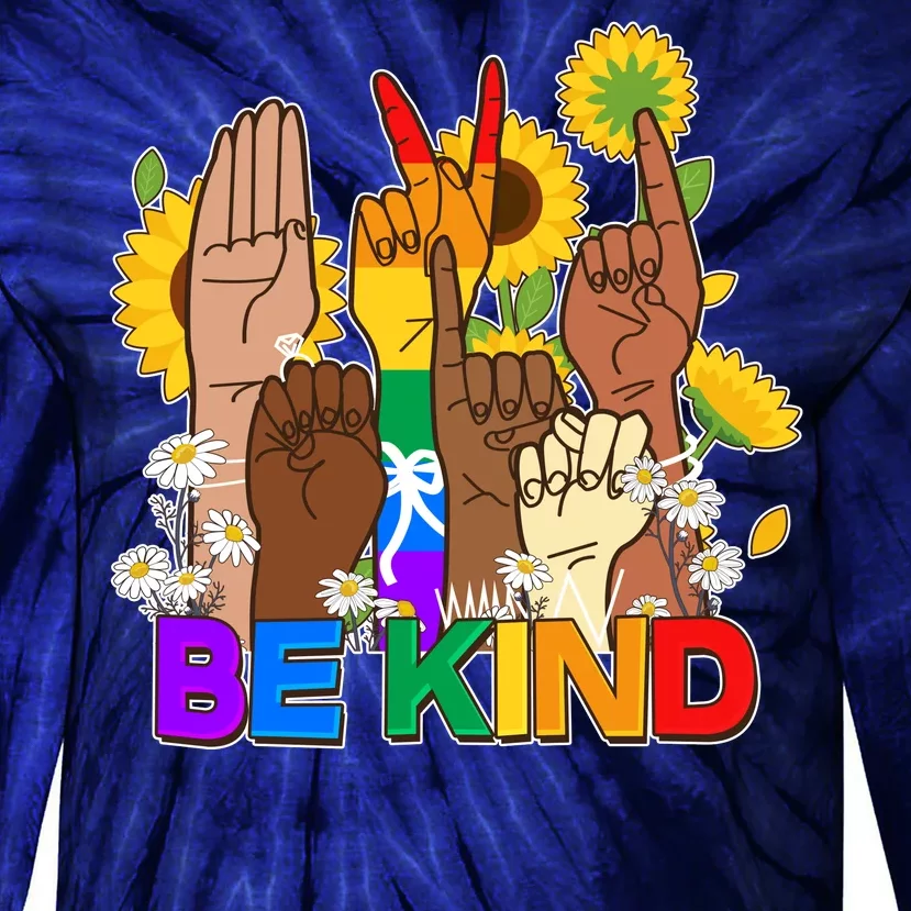 ASL Be Kind Sign Language Tie-Dye Long Sleeve Shirt