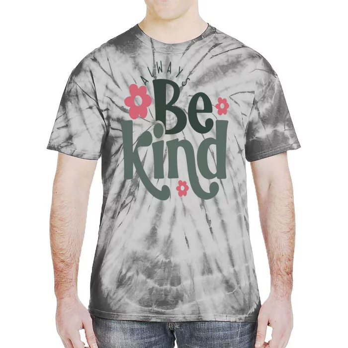 Always Be Kind Tie-Dye T-Shirt