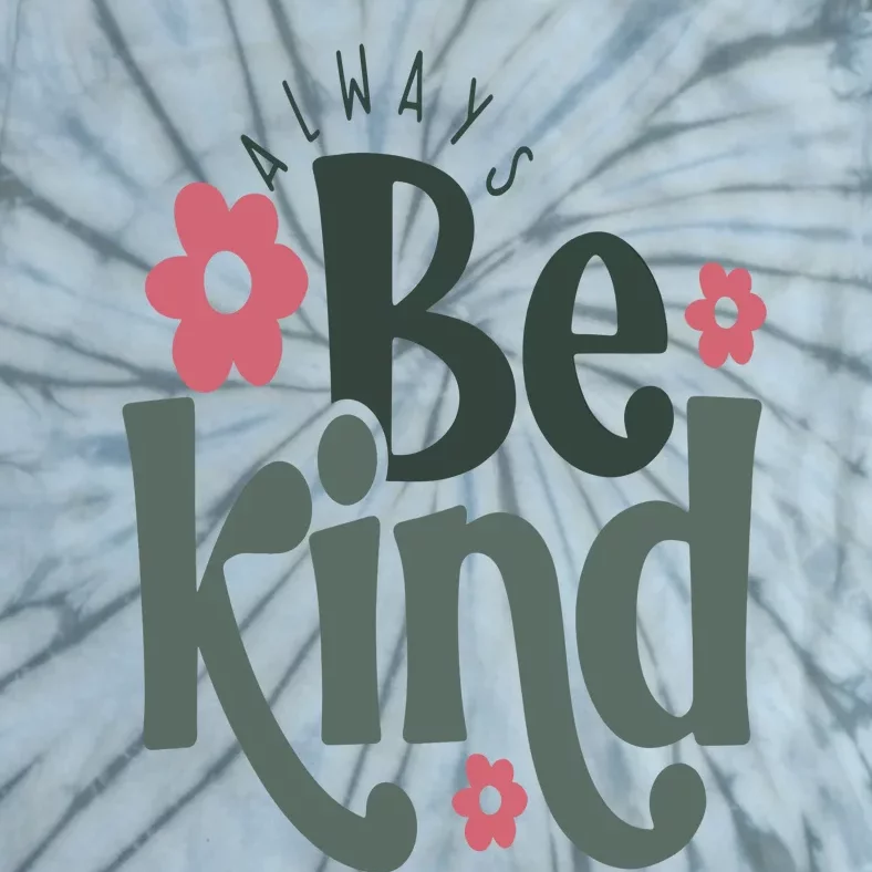 Always Be Kind Tie-Dye T-Shirt